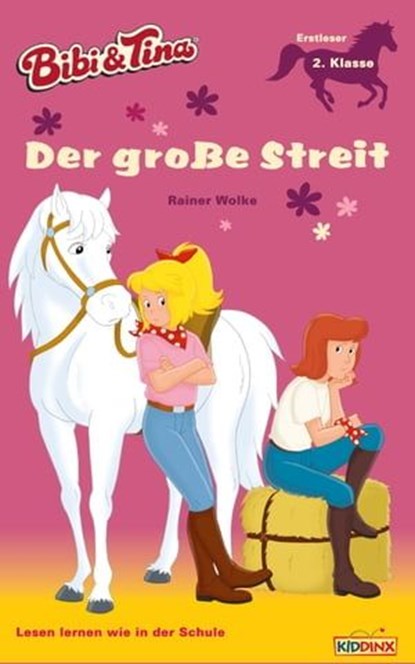 Bibi & Tina - Der große Streit, Rainer Wolke - Ebook - 9783959182539