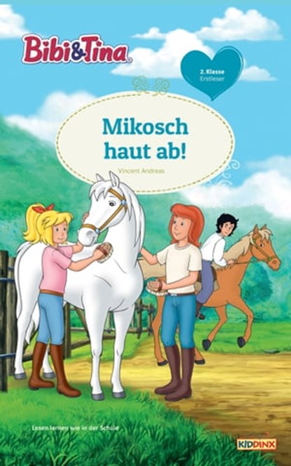 Bibi & Tina - Mikosch haut ab!, Vincent Andreas - Ebook - 9783959182669