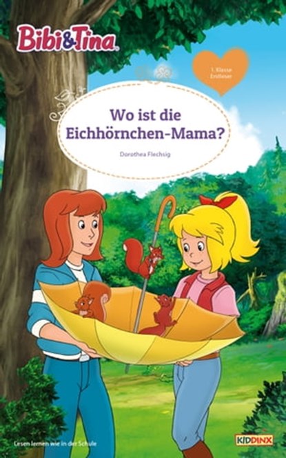 Bibi & Tina - Wo ist die Eichhörnchen-Mama?, Dorothea Flechsig - Ebook - 9783959182775
