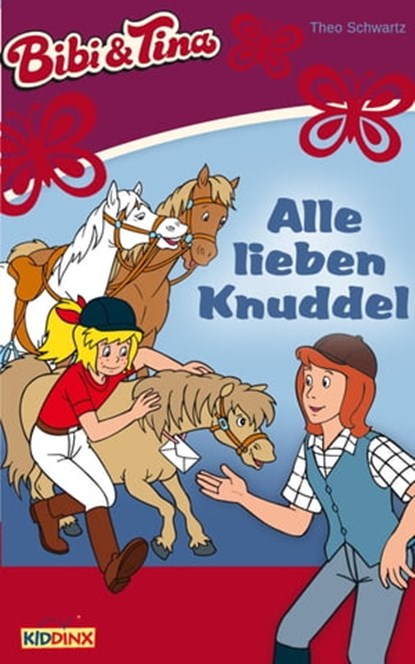 Bibi & Tina - Alle lieben Knuddel, Theo Schwartz - Ebook - 9783959183048