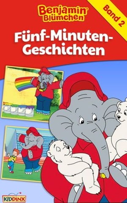Benjamin Blümchen - Fünf-Minuten-Geschichten, Matthias von Bornstädt - Ebook - 9783959185158