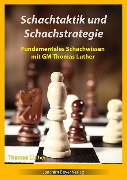 Schachtaktik und Schachstrategie, Thomas Luther - Paperback - 9783959201469