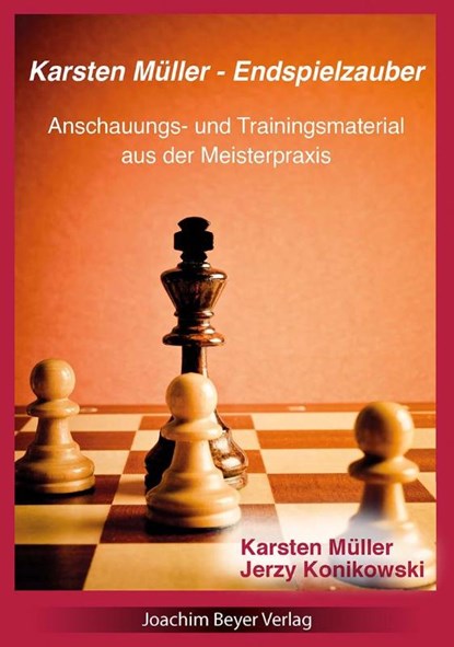Karsten Müller - Endspielzauber, Karsten Müller ; Jerzy Konikowski - Paperback - 9783959201889