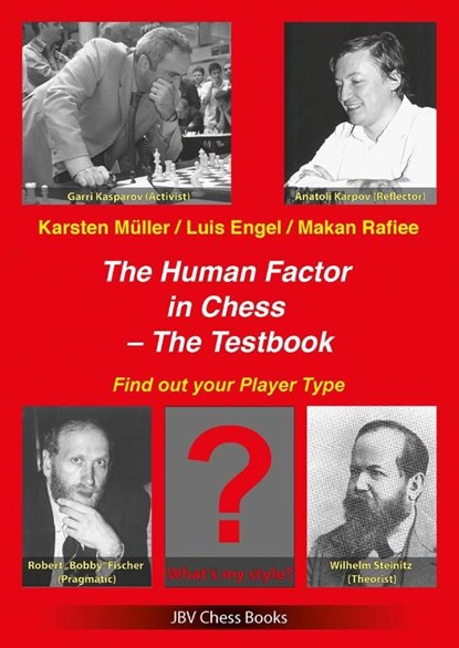 The Human Factor in Chess - The Testbook, Karsten Müller ; Luis Engel ; Makan Rafiee - Paperback - 9783959209519