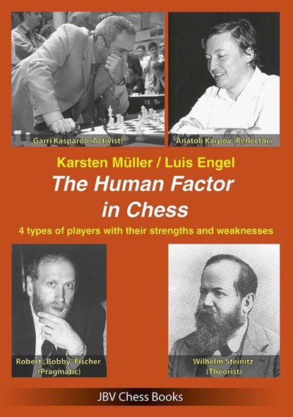 The Human Factor in Chess, Karsten Müller ; Luis Engel - Paperback - 9783959209908