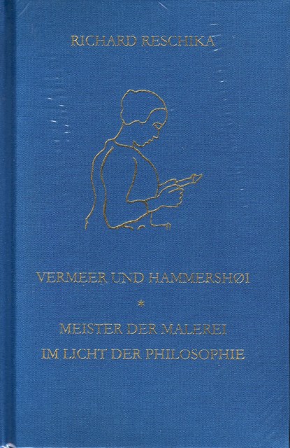 Vermeer und Hammershøi, Richard Reschika - Gebonden - 9783959302739