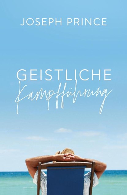 Geistliche Kampfführung, Joseph Prince - Paperback - 9783959330220