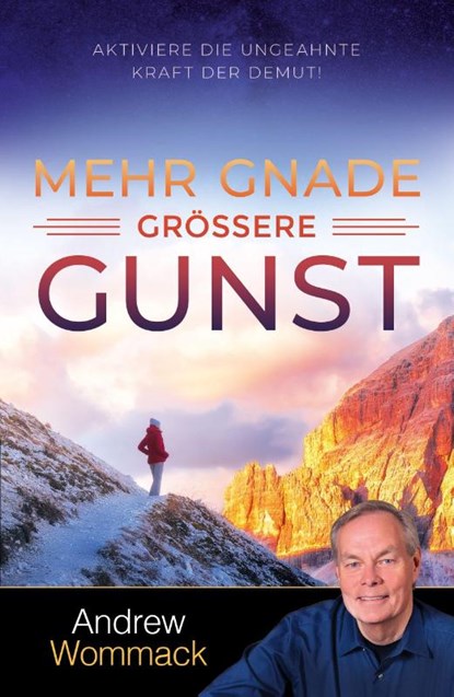 Mehr Gnade, größere Gunst, Andrew Wommack - Paperback - 9783959332323