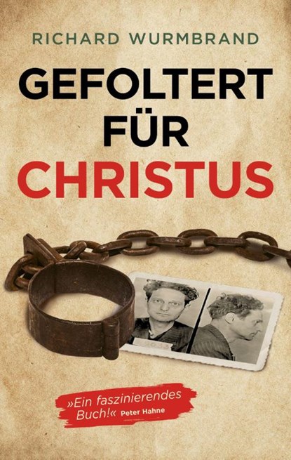 Gefoltert für Christus, Richard Wurmbrand - Paperback - 9783959334501