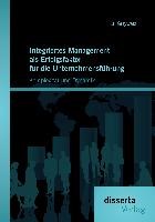 Integriertes Management als Erfolgsfaktor fur die Unternehmensfuhrung | Kai Grzywatz | 