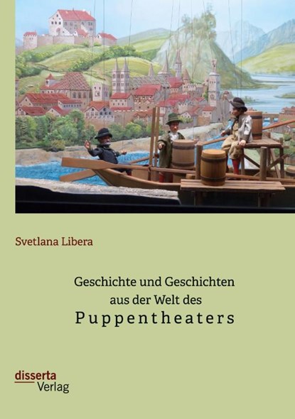 Geschichte und Geschichten aus der Welt des Puppentheaters, Svetlana Libera - Paperback - 9783959355582