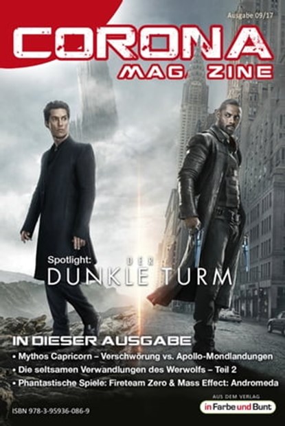 Corona Magazine 09/2017: September 2017, Uwe Anton ; Pia Fauerbach ; Armin Rößler ; Reiner Krauss ; Bettina Petrik ; Thorsten Walch ; Alexandra Trinley ; Jan Niklas Meier ; Frank Stein ; Andreas Dannhauer ; Stephan Karaus ; Lieven L.Litaer ; Sven Wedekin ; Birgit Schwenger - Ebook - 9783959360869