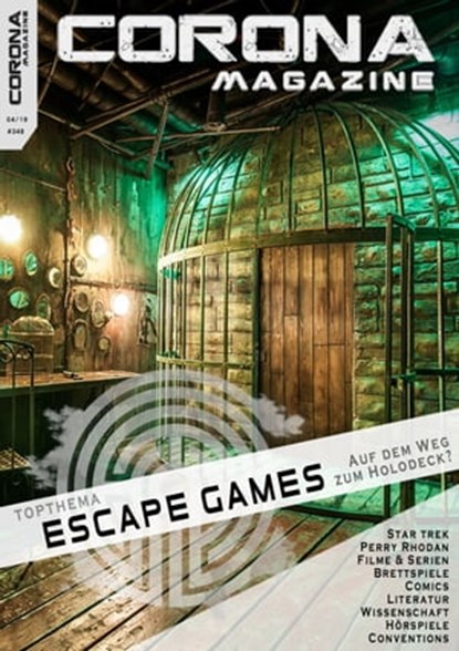 Corona Magazine 4/2019: April 2019, Björn Sülter ; Reiner Krauss ; Bettina Petrik ; Thorsten Walch ; Uwe Anton ; Alexandra Trinley ; C. R. Schmidt ; Andreas Dannhauer ; Reinhard Prahl ; Lars Jeske ; Jörg Weese ; Birgit Schwenger ; Lieven L. Litaer ; Oliver Koch ; Sven Wedekin ; Bernd Perpli - Ebook - 9783959361620