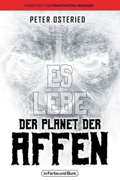 Es lebe der Planet der Affen, Peter Osteried - Ebook - 9783959362757