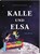 Kalle und Elsa lieben die Nacht, Jenny Westin Verona - Gebonden - 9783959390910