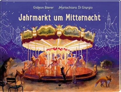 Jahrmarkt um Mitternacht, Gideon Sterer - Gebonden - 9783959390927