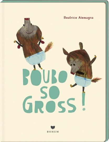 BOUBO - so gross, Beatrice Alemagna - Gebonden - 9783959392204