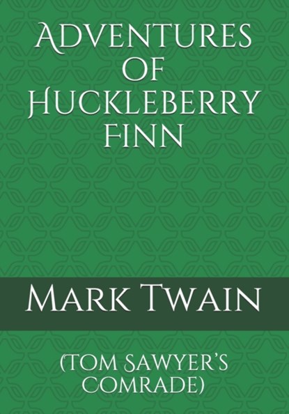Adventures of Huckleberry Finn, Mark Twain - Paperback - 9783959403337