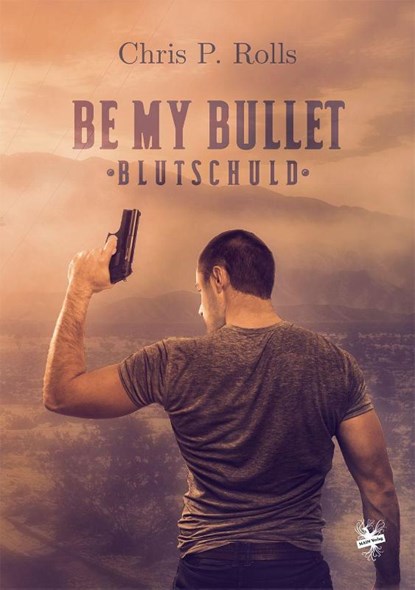 Be my Bullet - Blutschuld, Chris P. Rolls - Paperback - 9783959495400