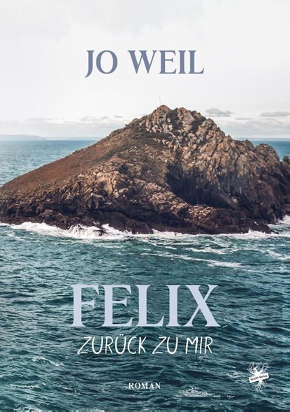 Felix - Zurück zu mir, Jo Weil - Paperback - 9783959498036
