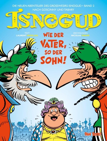 Die neuen Abenteuer des Großwesirs Isnogud 2, Laurent Vassilian - Gebonden - 9783959560207