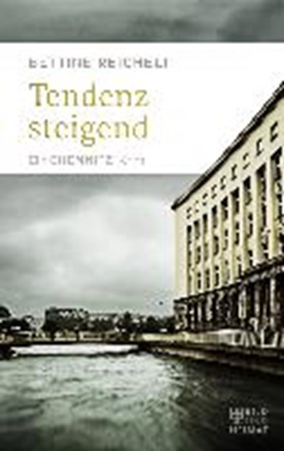 Tendenz steigend, REICHELT,  Bettine - Paperback - 9783959580182