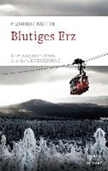Blutiges Erz, KOTTE,  Henner - Paperback - 9783959580205