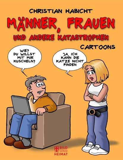 Frauen, Männer und andere Katastrophen, Christian Habicht - Gebonden - 9783959582209