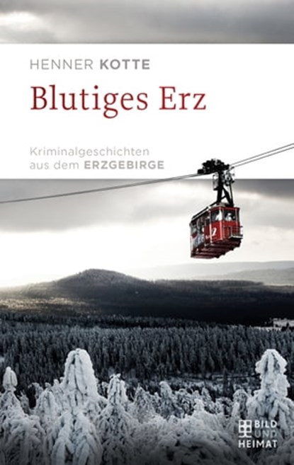 Blutiges Erz, Henner Kotte - Ebook - 9783959587150