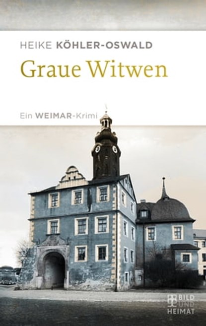 Graue Witwen, Heike Köhler-Oswald - Ebook - 9783959587396