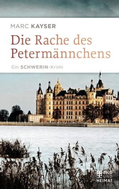 Die Rache des Petermännchens, Marc Kayser - Ebook - 9783959587402