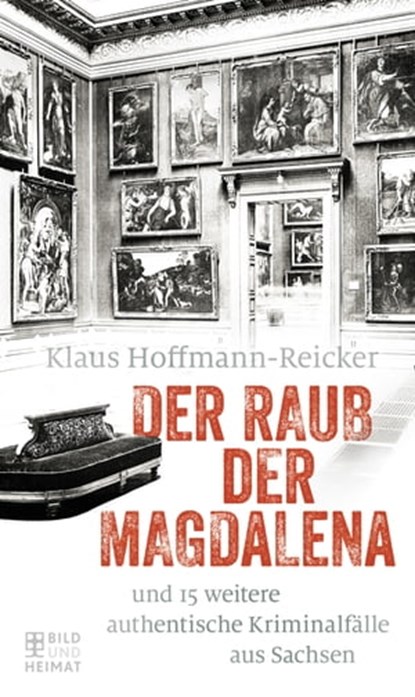Der Raub der Magdalena, Klaus Hoffmann-Reicker - Ebook - 9783959587549