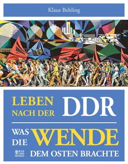 Leben nach der DDR, Klaus Behling - Ebook - 9783959587921