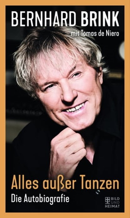 Alles außer Tanzen, Bernhard Brink ; Tomas de Niero - Ebook - 9783959588300