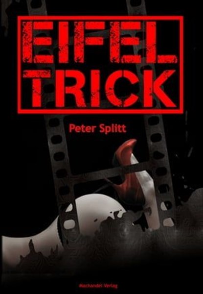 Eifel-Trick, Peter Splitt - Ebook - 9783959590532