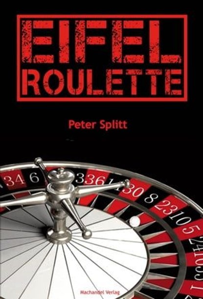 Eifel-Roulette, Peter Splitt - Ebook - 9783959591195