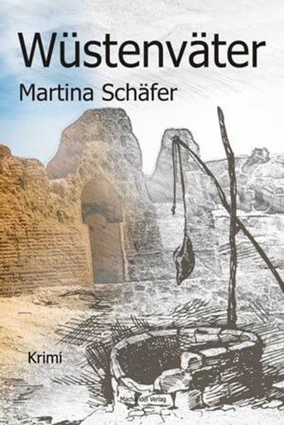 Wüstenväter, Martina Schäfer - Ebook - 9783959591577