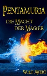 Die Macht der Magier - Wolf Awert - 9783959591744