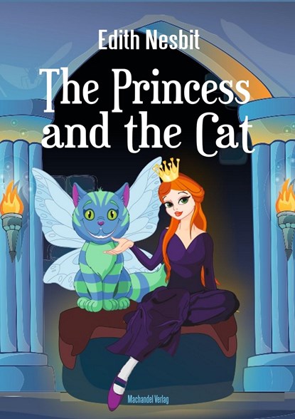 The Princess and the Cat, Edith Nesbit - Paperback - 9783959592536
