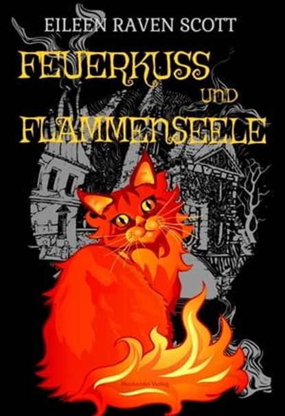Feuerkuss und Flammenseele, Eileen Raven Scott - Ebook - 9783959592727