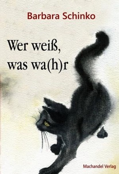Wer weiß, was wa(h)r, Barbara Schinko - Ebook - 9783959592758
