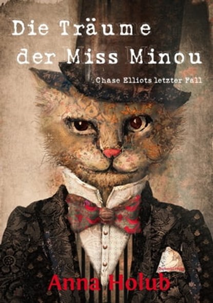 Die Träume der Miss Minou, Anna Holub - Ebook - 9783959593144