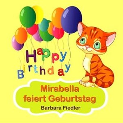 Mirabella feiert Geburtstag, Barbara Fiedler - Ebook - 9783959593182