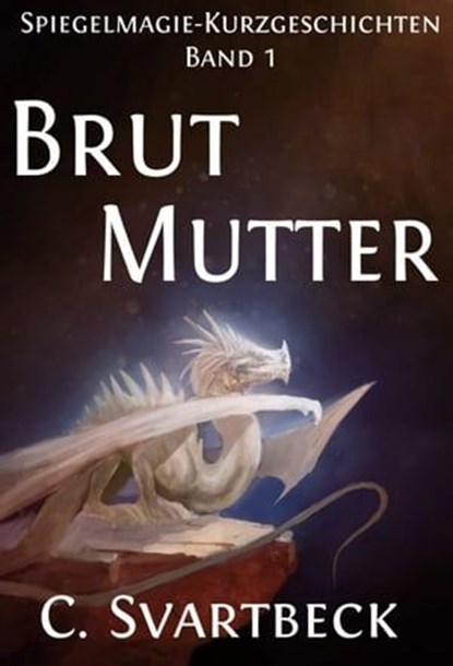 Brutmutter, Chris Svartbeck - Ebook - 9783959593267