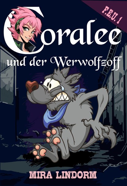 Coralee und der Werwolfzoff, Mira Lindorm - Paperback - 9783959593922