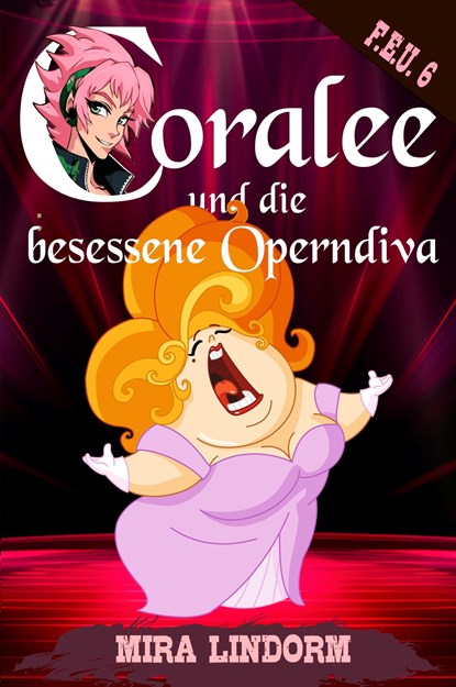 Coralee und die besessene Operndiva, Mira Lindorm - Paperback - 9783959593977