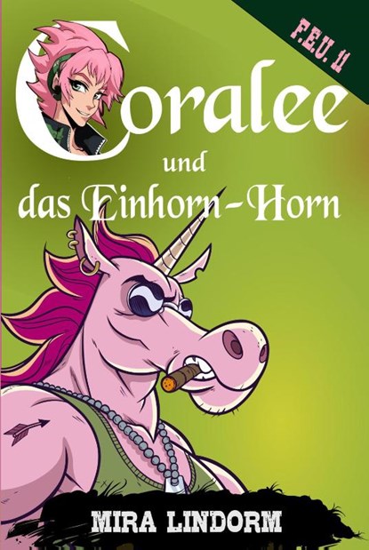 Coralee und das Einhorn-Horn, Mira Lindorm - Paperback - 9783959594028