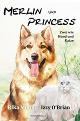 Merlin und Princess - Rika Mohn ; Izzy O'Brian - 9783959594387