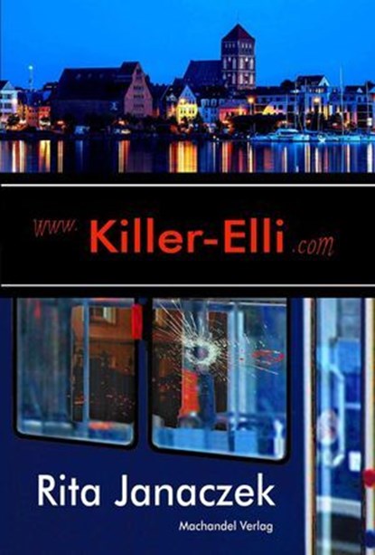 Killer-Elli, Rita Janaczek - Ebook - 9783959594516