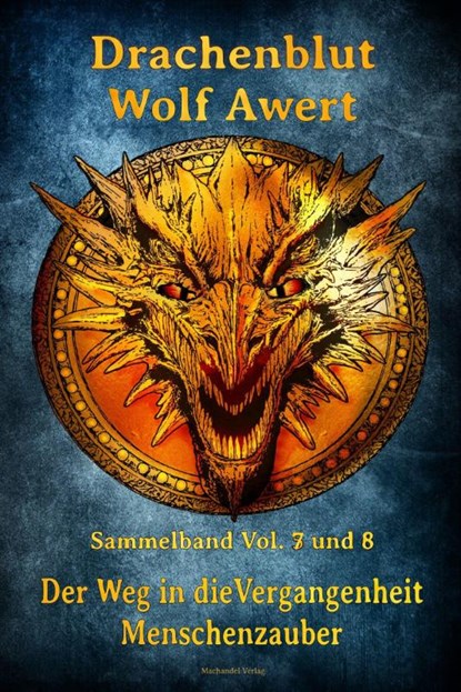 Drachenblut Sammelband Vol. 7 und 8, Wolf Awert - Paperback - 9783959594639